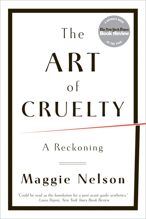 The Art of Cruelty: A Reckoning (Paperback) - Common