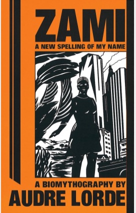 Zami: A New Spelling of my Name
